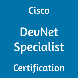 300-910 DevNet Specialist Exam Questions | Ace Certification