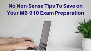 A Guide To MB-910 Exam Preparation - Certification Box