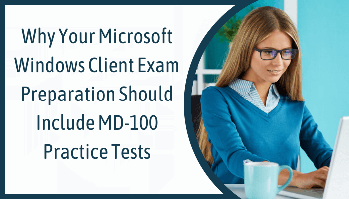 New MD-100 Exam Practice