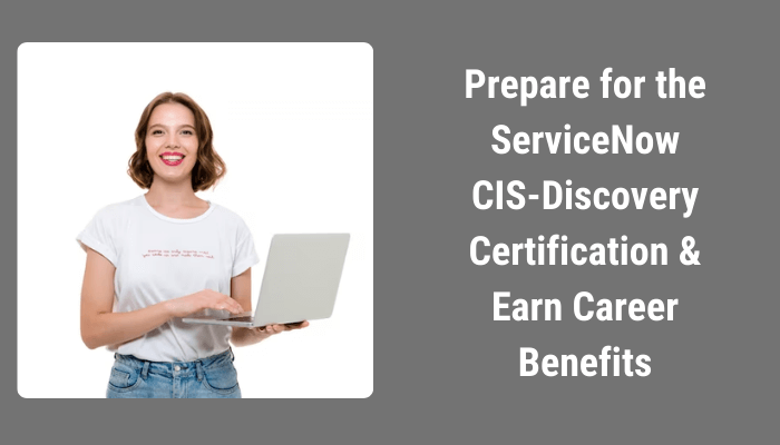 CIS-Discovery Certification Study Tips & Benefits